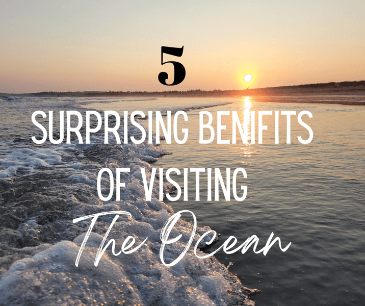 5 Surprising Benifits Of Visiting The Ocean