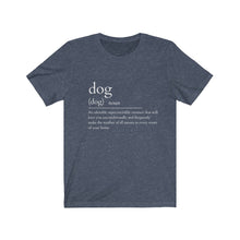 Load image into Gallery viewer, Dog definition tee - For the love of dogs
