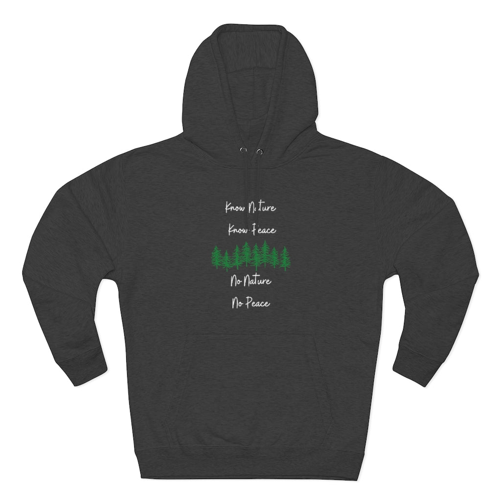 Know Nature, Know peace,Cozy Graphic Hoodie, Unisex Premium Pullover Hoodie