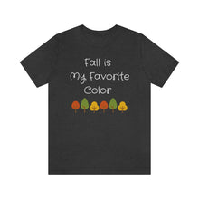 Load image into Gallery viewer, Fall Is My Favorite Color, Fall Inspired GraphicTee
