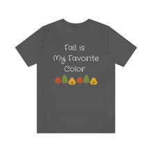 Load image into Gallery viewer, Fall Is My Favorite Color, Fall Inspired GraphicTee
