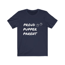 Load image into Gallery viewer, Proud pupper parent - For the love of dogs - Dog tee
